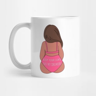 Keep your laws off my drawers Mug